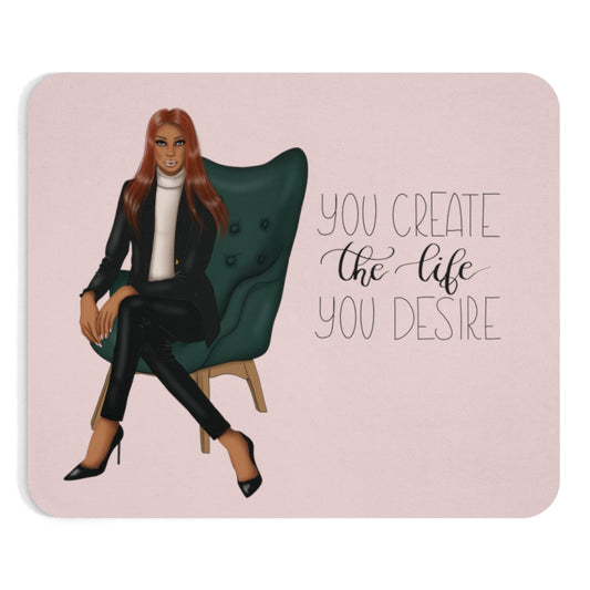 You Create The Life You Deserve Mouse Pad (Pink)