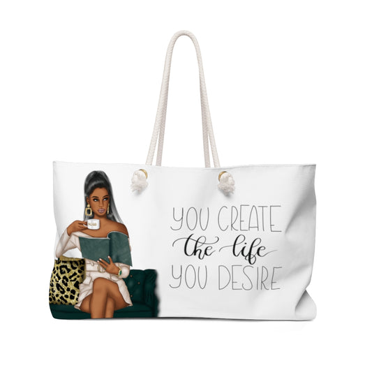 You Create The Life You Deserve Weekender Bag (White)