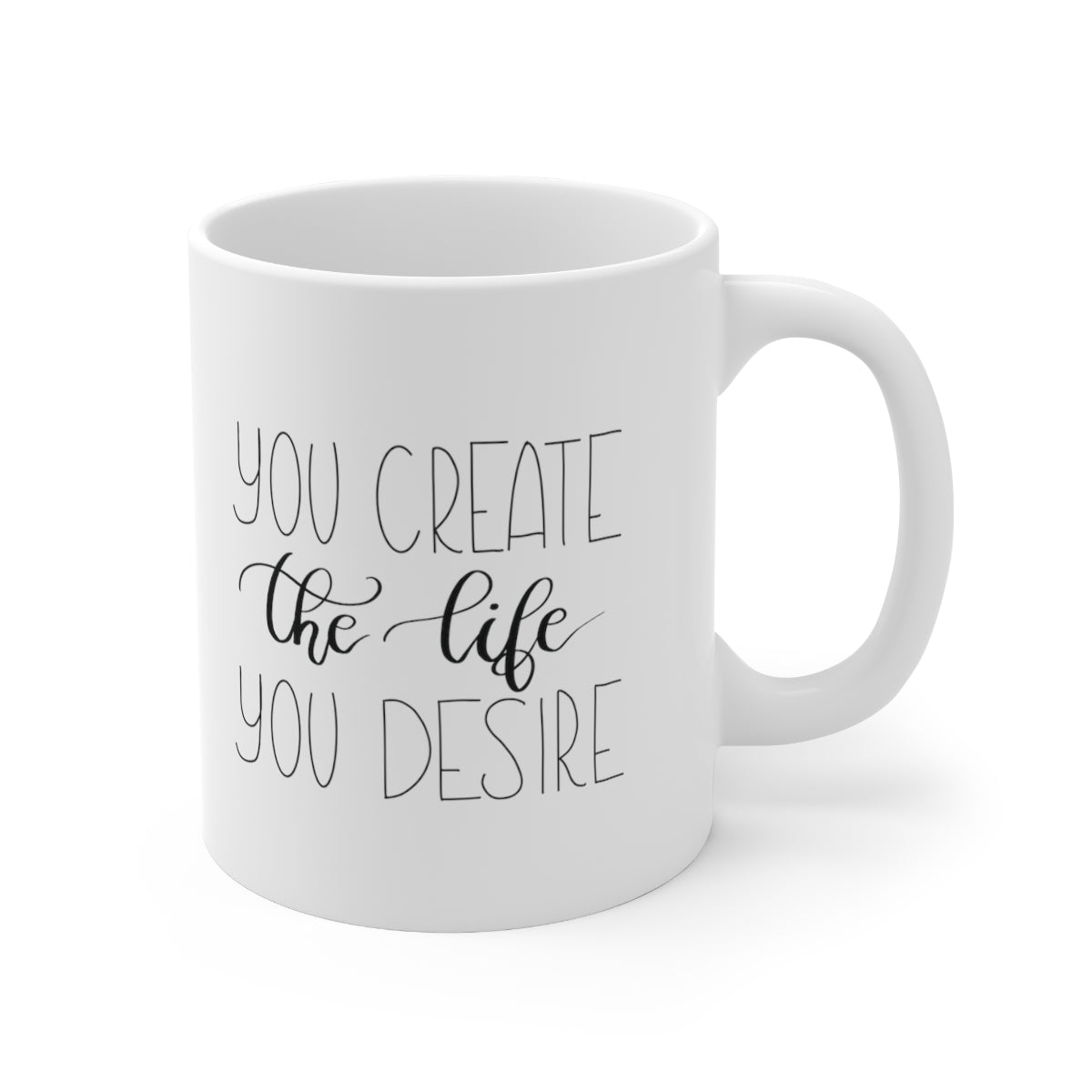 Create The Life You Desire Plain Mug