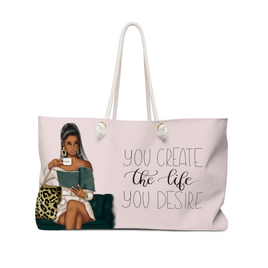 You Create The Life You Deserve Weekender Bag (Pink)